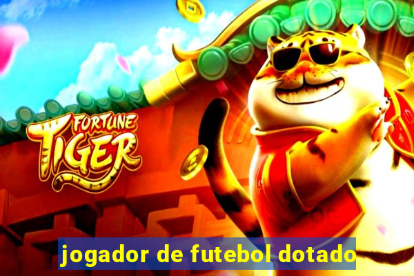 jogador de futebol dotado